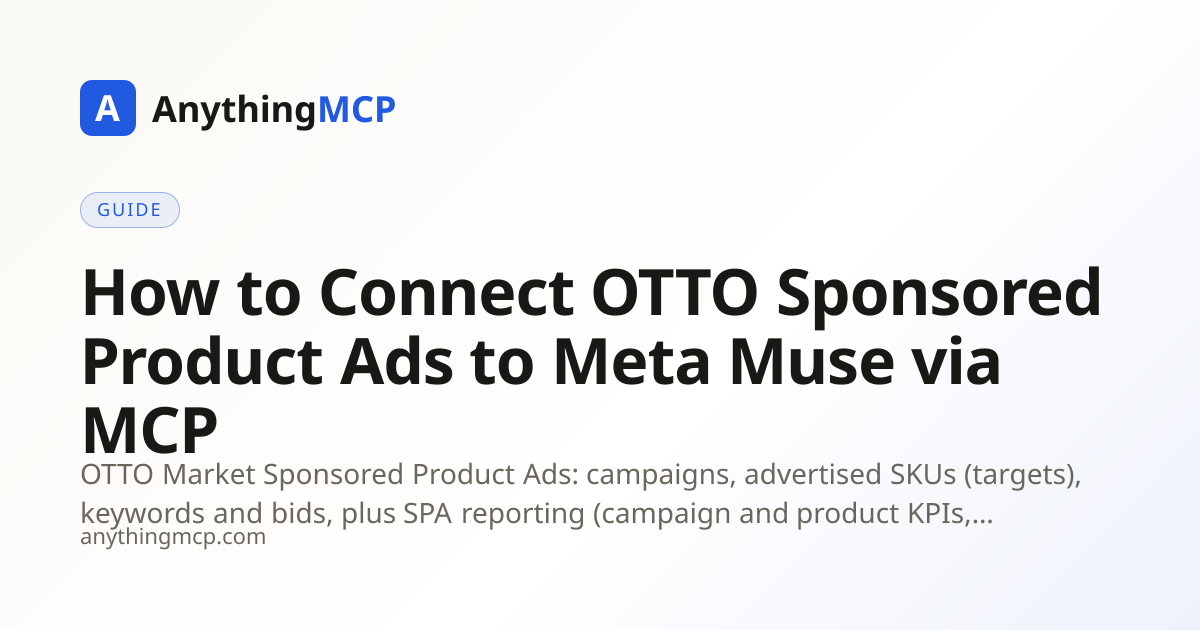 How to Connect OTTO Sponsored Product Ads to Meta Muse via MCP ...