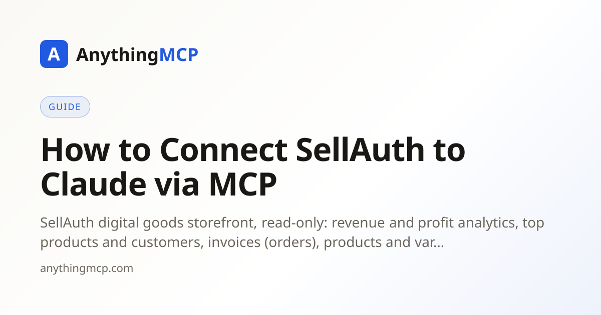 How to Connect SellAuth to Claude via MCP | AnythingMCP