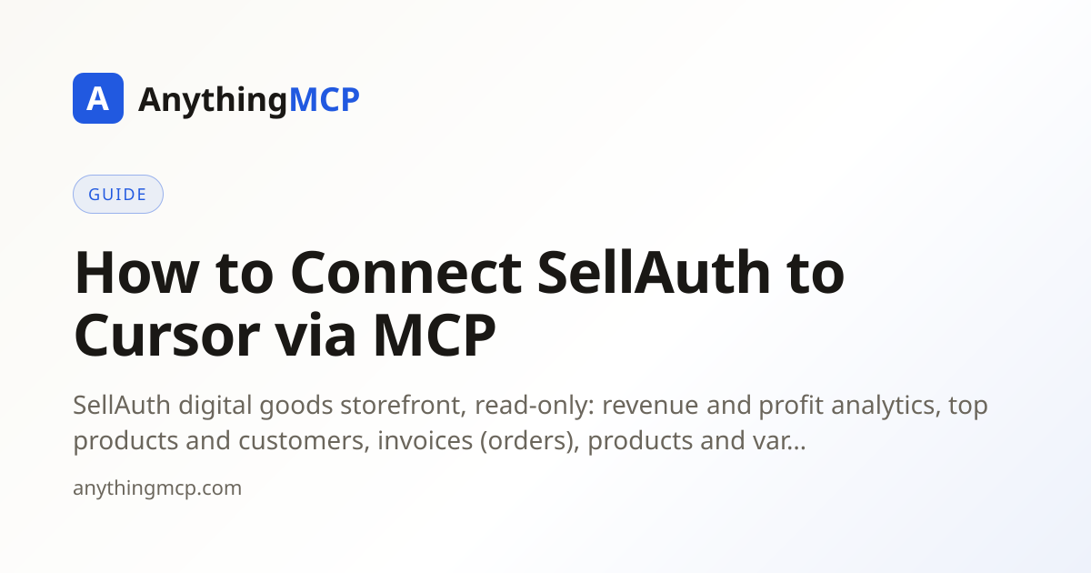 How to Connect SellAuth to Cursor via MCP | AnythingMCP