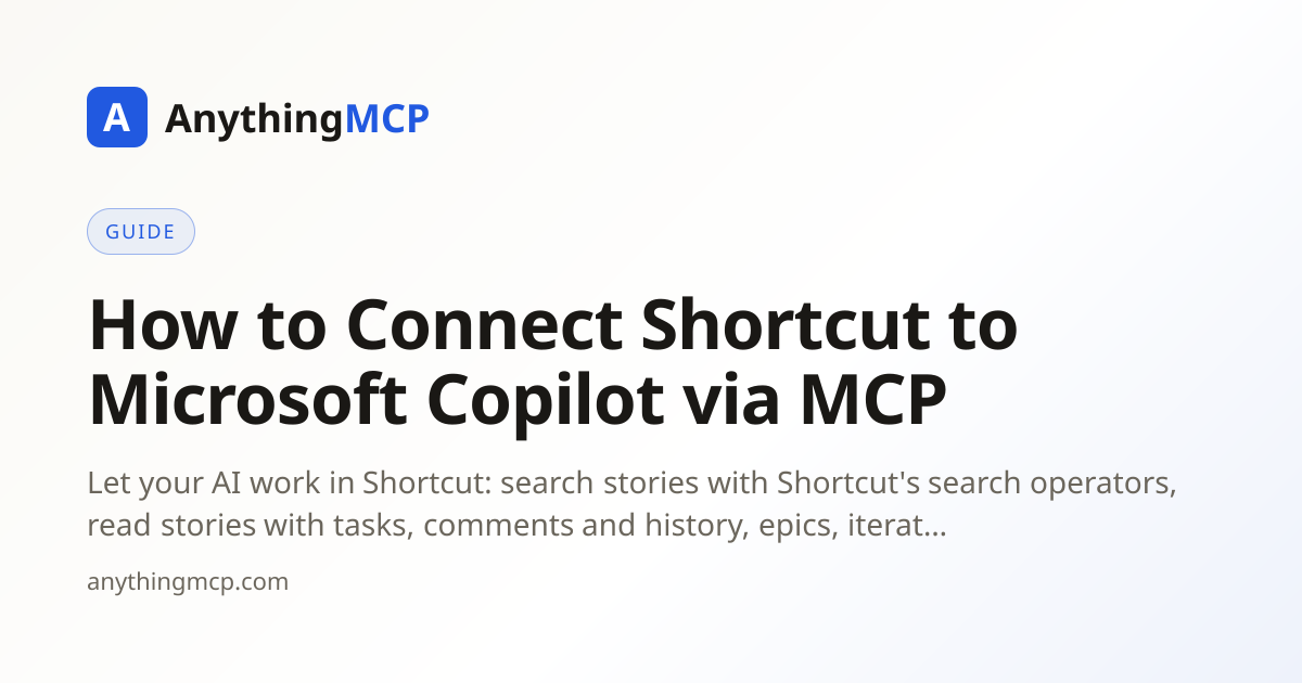 How to Connect Shortcut to Microsoft Copilot via MCP | AnythingMCP
