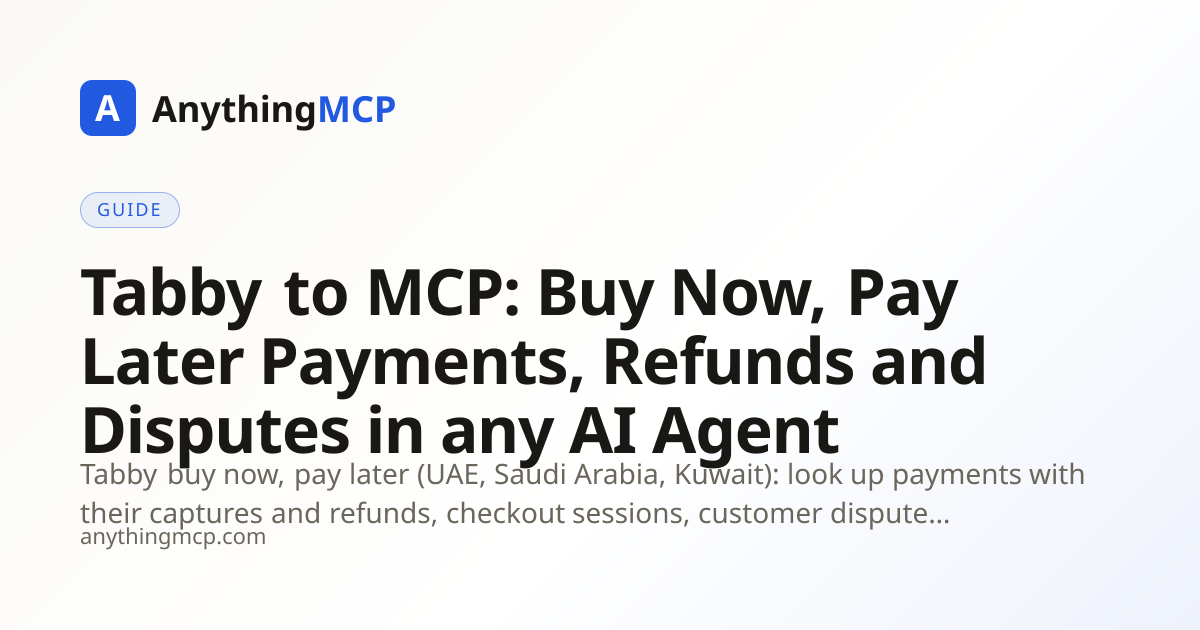Tabby to MCP: Buy Now, Pay Later Payments, Refunds and Disputes in any ...